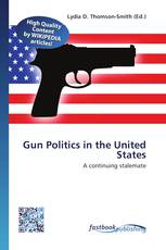 Gun Politics in the United States