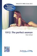 1912: The perfect woman