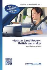 «Jaguar Land Rover»: British car maker