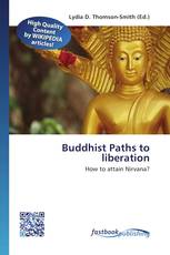 Buddhist Paths to liberation