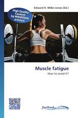 Muscle fatigue