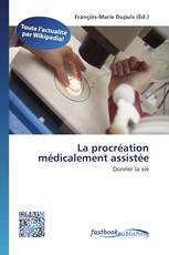 La procréation médicalement assistée
