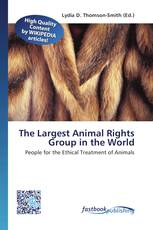 The Largest Animal Rights Group in the World