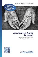 Accelerated Aging Diseases