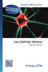 Lou Gehrig's disease