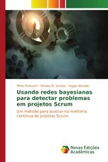 Usando redes bayesianas para detectar problemas em projetos Scrum