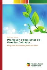 Promover o Bem-Estar do Familiar Cuidador