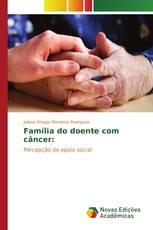 Família do doente com câncer