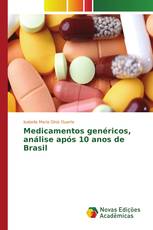 Medicamentos genéricos, análise após 10 anos de Brasil