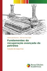 Fundamentos da recuperação avançada de petróleo