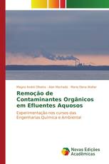 Remoção de Contaminantes Orgânicos em Efluentes Aquosos