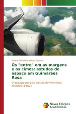 Os "entre" em as margens e os cimos: estudos do espaço em Guimarães Rosa