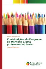 Contribuições do Programa de Mentoria a uma professora iniciante