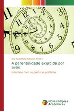 A parentalidade exercida por avós