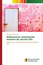 Aldravismo: movimento mineiro do século XXI