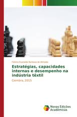 Estratégias, capacidades internas e desempenho na indústria têxtil
