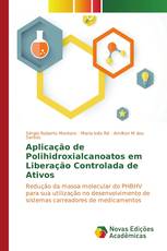 Aplicação de Polihidroxialcanoatos em Liberação Controlada de Ativos