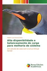 Alta disponibilidade e balanceamento de carga para melhoria de sistema