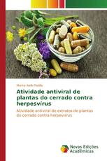 Atividade antiviral de plantas do cerrado contra herpesvírus