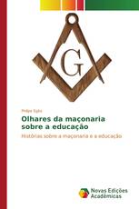 Olhares da maçonaria sobre a educação