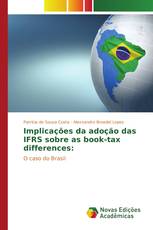 Implicações da adoção das IFRS sobre as book-tax differences: