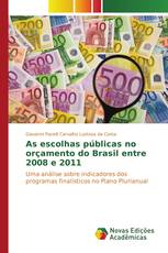 As escolhas públicas no orçamento do Brasil entre 2008 e 2011