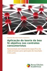 Aplicação da teoria da boa fé objetiva nos contratos consumeristas