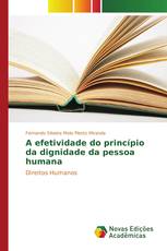 A efetividade do princípio da dignidade da pessoa humana