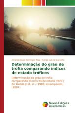 Determinação do grau de trofia comparando índices de estado tróficos