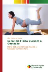 Exercício Físico Durante a Gestação