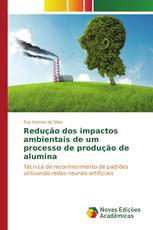 Redução dos impactos ambientais de um processo de produção de alumina