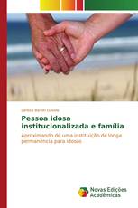 Pessoa idosa institucionalizada e família