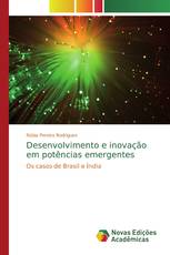Desenvolvimento e inovação em potências emergentes