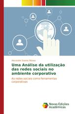 Uma Análise da utilização das redes sociais no ambiente corporativo