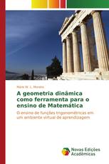 A geometria dinâmica como ferramenta para o ensino de Matemática