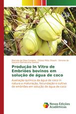 Produção In Vitro de Embriões bovinos em solução de água de coco