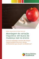 Abordagem da variação linguística: em busca da mudança real no ensino