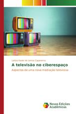 A televisão no ciberespaço