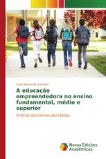 A educação empreendedora no ensino fundamental, médio e superior