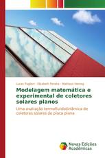 Modelagem matemática e experimental de coletores solares planos