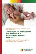 Correlação da assistência pré-natal com a mortalidade fetal e neonatal