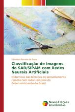 Classificação de imagens do SAR/SIPAM com Redes Neurais Artificiais