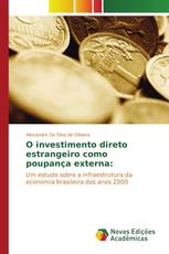 O investimento direto estrangeiro como poupança externa: