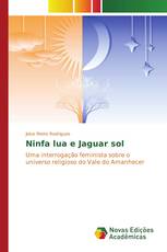 Ninfa lua e Jaguar sol