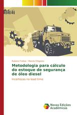 Metodologia para cálculo do estoque de segurança de óleo diesel