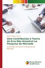 Uma contribuição à teoria do erro não amostral na pesquisa de mercado
