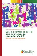 Qual é o sentido da escola para as crianças da educação infantil?