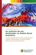 As astúcias de um destinador na Geléia Geral brasileira