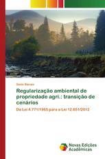 Regularização ambiental de propriedade agrí.: transição de cenários