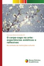 O corpo-cego na arte: experiências estéticas e reflexivas